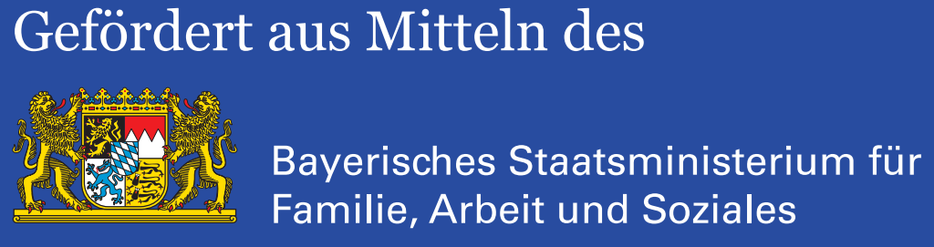 Gefördert aus Mitteln des Bayerischen Staatsministerium für Familie, Arbeit und Soziales